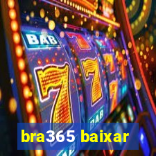 bra365 baixar